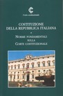 Costituzione della Repubblica italiana e norme fondamentali sulla Corte costituzionale