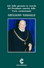 Atti della giornata in ricordo del Presidente emerito della Corte costituzionale Giuliano Vassalli